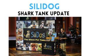 SiliDog Shark Tank Update 